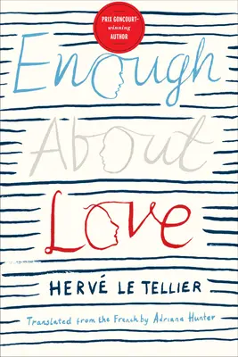 Elég a szerelemből! Az anomália bestseller szerzőjének regénye - Enough about Love: A Novel by the Bestselling Author of the Anomaly