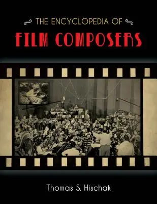 A filmzeneszerzők enciklopédiája - The Encyclopedia of Film Composers