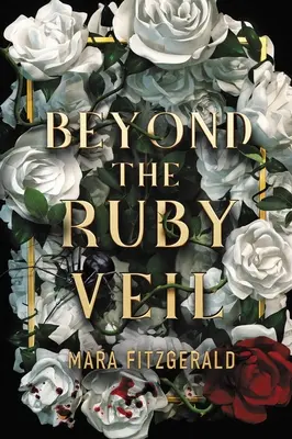 A rubinfátylon túl - Beyond the Ruby Veil