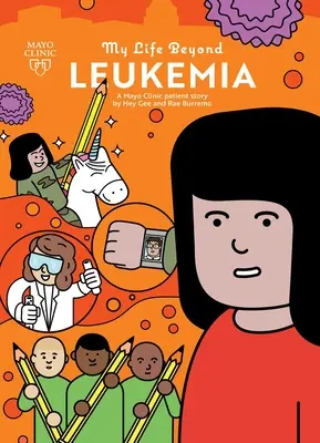 Életem a leukémián túl: Egy Mayo Klinika beteg története - My Life Beyond Leukemia: A Mayo Clinic Patient Story