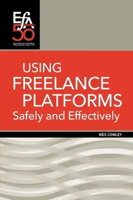 A szabadúszó platformok biztonságos és hatékony használata - Using Freelance Platforms Safely and Effectively