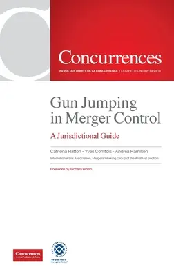 Gun Jumping In Merger Control: A Jurisdictional Guide