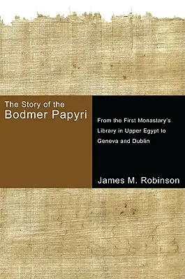 A Bodmer-papiruszok története: Az első felső-egyiptomi kolostorok könyvtárától Genfig és Dublinig - The Story of the Bodmer Papyri: From the First Monasterys Library in Upper Egypt to Geneva and Dublin