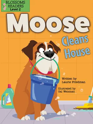 Moose takarítja a házat - Moose Cleans House