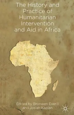 A humanitárius beavatkozás és segítségnyújtás története és gyakorlata Afrikában - The History and Practice of Humanitarian Intervention and Aid in Africa