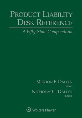 Product Liability Desk Reference: A Fifty-State Compendium, 2021-es kiadás - Product Liability Desk Reference: A Fifty-State Compendium, 2021 Edition