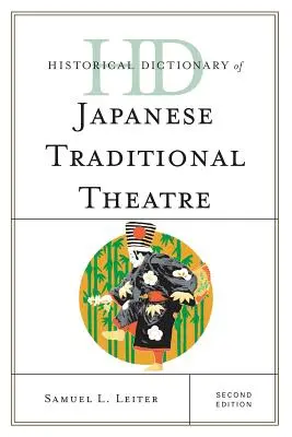 A japán hagyományos színház történeti szótára, második kiadás - Historical Dictionary of Japanese Traditional Theatre, Second Edition