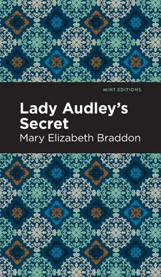 Lady Audley titka - Lady Audley's Secret