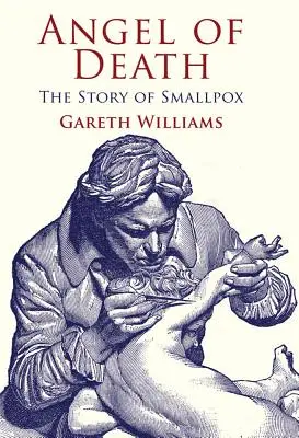 A halál angyala: A himlő története - Angel of Death: The Story of Smallpox