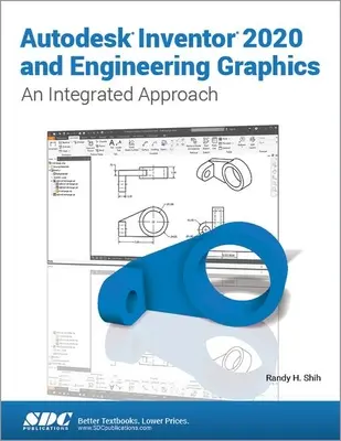 Autodesk Inventor 2020 és mérnöki grafika - Autodesk Inventor 2020 and Engineering Graphics