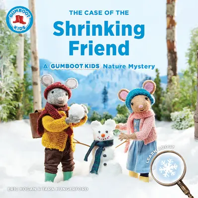 A zsugorodó barát esete: A Gumboot Kids Nature Mystery - The Case of the Shrinking Friend: A Gumboot Kids Nature Mystery