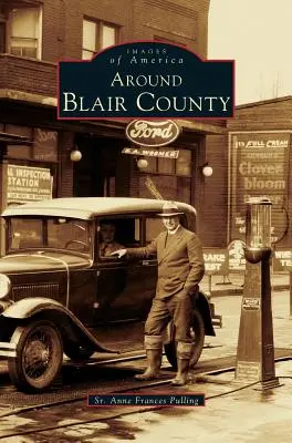 Blair megye körül - Around Blair County