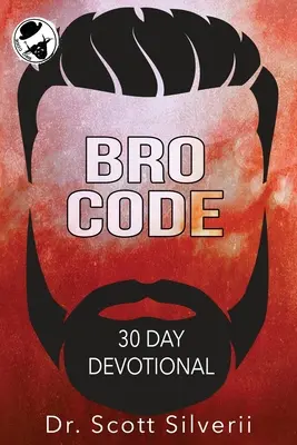 Bro Code Daily Devotional: Nonszensz ima és motiváció férfiaknak - Bro Code Daily Devotional: No Nonsense Prayer and Motivation for Men