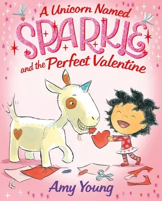 Egy Szikra nevű egyszarvú és a tökéletes Valentin - A Unicorn Named Sparkle and the Perfect Valentine