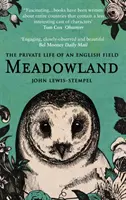 Meadowland - egy angol mező magánélete - Meadowland - the private life of an English field