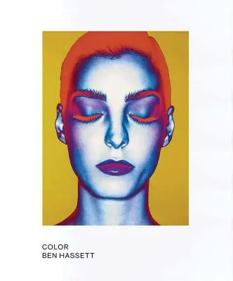 Ben Hassett: Színes: Korlátozott példányszámú kiadás - Ben Hassett: Color: Limited Edition