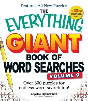 The Everything Giant Book of Word Searches, 9. kötet: Több mint 300 rejtvény a végtelen szókereső szórakozásért! - The Everything Giant Book of Word Searches, Volume 9: Over 300 Puzzles for Endless Word Search Fun!