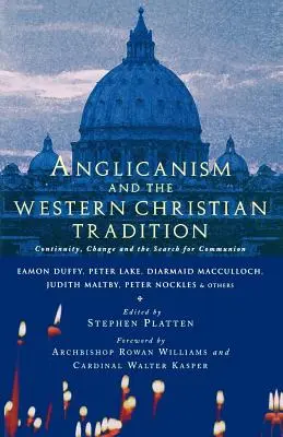 Az anglikanizmus és a nyugati katolikus hagyomány - Anglicanism and the Western Catholic Tradition