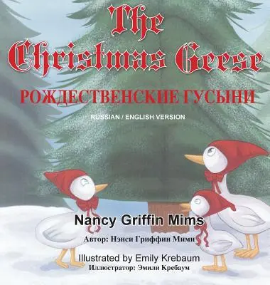 A karácsonyi ludak: (Orosz fordítással) - The Christmas Geese: (With Russian Translation)