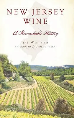 New Jersey bor: A Remarkable History - New Jersey Wine: A Remarkable History