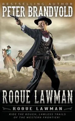 Rogue Lawman: Egy klasszikus western - Rogue Lawman: A Classic Western