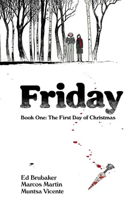 Péntek, első könyv: Karácsony első napja - Friday, Book One: The First Day of Christmas