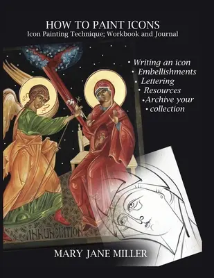 Hogyan fessünk ikonokat: Munkakönyv és napló - How to Paint Icons: Workbook and journal