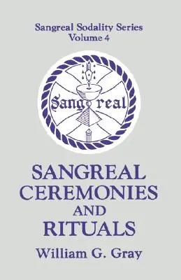 Sangreal szertartások és rituálék - Sangreal Ceremonies and Ritual