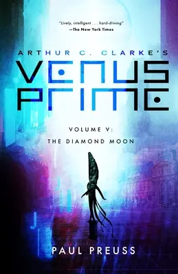 Arthur C. Clarke: Vénusz Prime 5 - A gyémánthold - Arthur C. Clarke's Venus Prime 5-The Diamond Moon