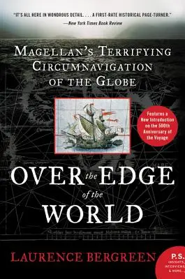 A világ peremén túl: Magellán félelmetes földkerülő útja a Föld körül - Over the Edge of the World: Magellan's Terrifying Circumnavigation of the Globe