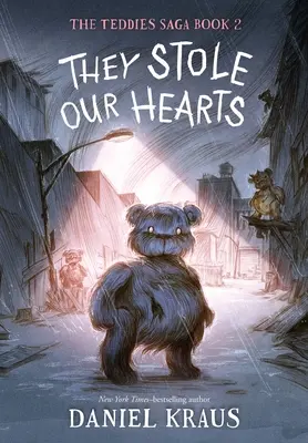 They Stole Our Hearts: The Teddies Saga, 2. könyv - They Stole Our Hearts: The Teddies Saga, Book 2