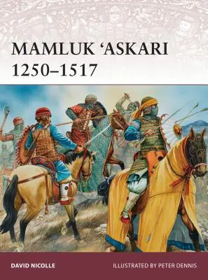 Mamlúk 'Askari 1250-1517 - Mamluk 'Askari 1250-1517