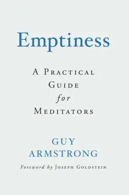 Üresség: Gyakorlati útmutató meditálóknak - Emptiness: A Practical Guide for Meditators