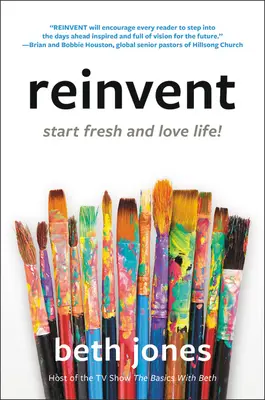 Reinvent: Kezdj tiszta lappal és szeresd az életet! - Reinvent: Start Fresh and Love Life!