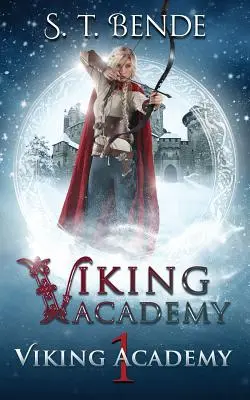 Viking Akadémia: Viking Akadémia - Viking Academy: Viking Academy