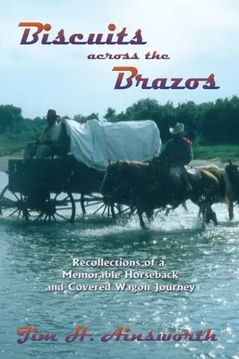 Kekszek a Brazoson át - Biscuits Across the Brazos