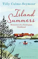 Szigeti nyarak - Egy norvég gyermekkor emlékei - Island Summers - Memories of a Norwegian Childhood