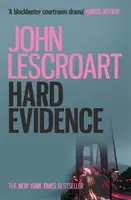 Hard Evidence (Dismas Hardy-sorozat, 3. könyv) - Egy lebilincselő krimi - Hard Evidence (Dismas Hardy series, book 3) - A gripping murder mystery