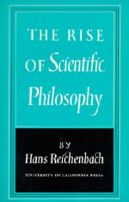 A tudományos filozófia felemelkedése - The Rise of Scientific Philosophy