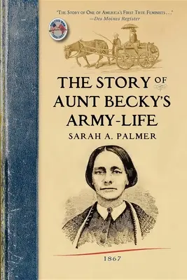 Becky néni hadsereg-életének története - Story of Aunt Becky's Army-Life