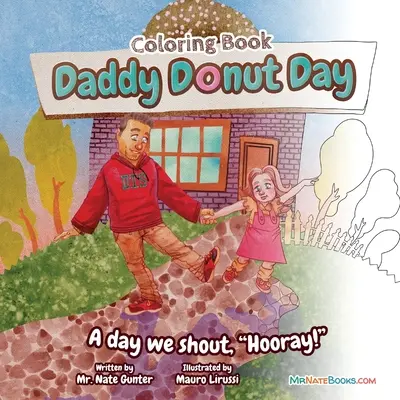 Apuci fánk napja gyerekeknek szóló kifestőkönyv: Szórakoztató gyermekfoglalkozás egy napra, amikor hurrá! - Daddy Donut Day Children's Coloring Book: Fun Children's Activity for a day we shout hooray!