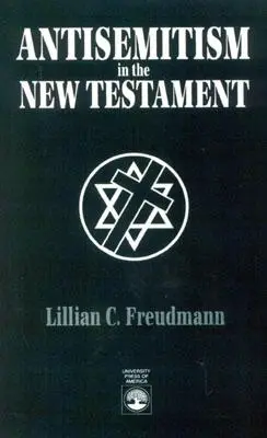 Antiszemitizmus az Újszövetségben - Antisemitism in the New Testament