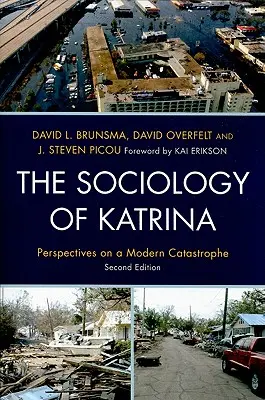 A Katrina szociológiája: Egy modern katasztrófa perspektívái, második kiadás - The Sociology of Katrina: Perspectives on a Modern Catastrophe, Second Edition