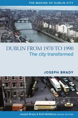 Dublin az 1970-es és 1980-as években - Dublin in the 1970s and the 1980s