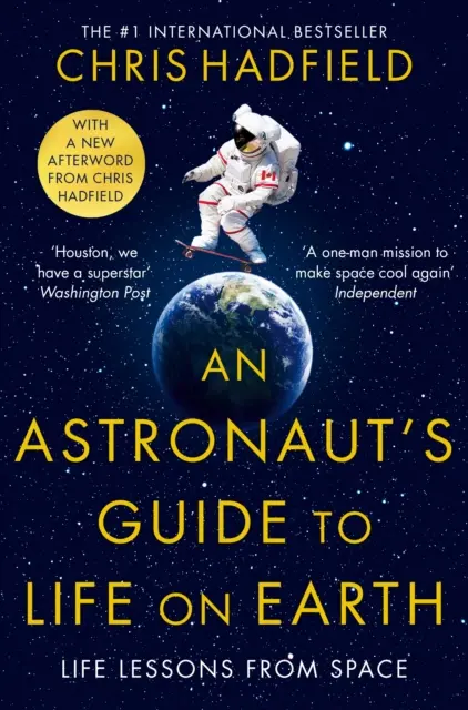 Az űrhajós útikönyve a földi élethez - Astronaut's Guide to Life on Earth