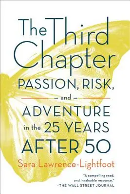 A harmadik fejezet: Szenvedély, kockázat és kaland az 50 utáni 25 évben - The Third Chapter: Passion, Risk, and Adventure in the 25 Years After 50