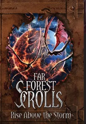 Far Forest Scrolls Rise Above the Storm (Túl a viharon) - Far Forest Scrolls Rise Above the Storm