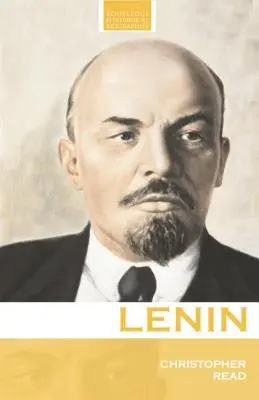 Lenin: Lenin: Egy forradalmi élet - Lenin: A Revolutionary Life