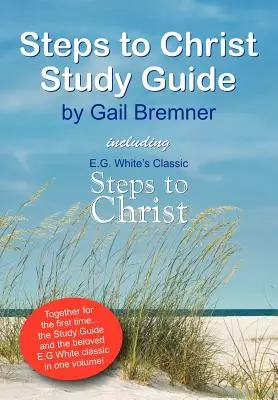 Lépések Krisztushoz Tanulmányi útmutató - Steps to Christ Study Guide