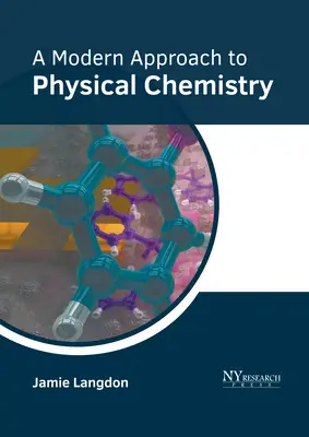 A fizikai kémia modern megközelítése - A Modern Approach to Physical Chemistry